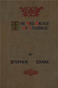 The Red Badge of Courage: An Episode of the American Civil War