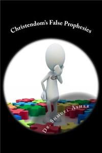 Christendom's False Prophesies