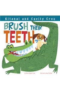 Kitanai and Cavity Croc Brush Their Teeth