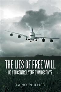 Lies of Free Will