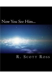 Now You See Him...: & Other Stories
