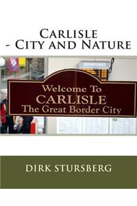 Carlisle - City and Nature