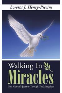 Walking In Miracles