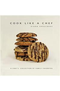 Cook Like A Chef