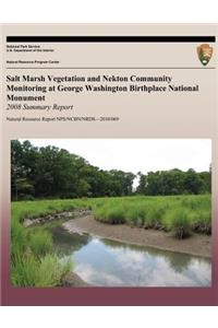 Salt Marsh Vegetation and Nekton Community Monitoring at George Washington Birthplace National Monument