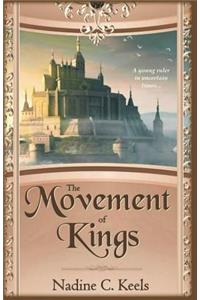 The Movement of Kings