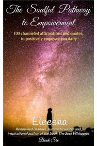 The Soulful Pathway to Empowerment