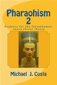 Pharaohism 2