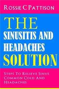 Sinusitis And Headaches Solution