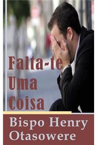 Falta-te uma coisa