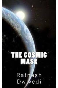Cosmic Mask