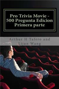 Pro Trivia Movie - 500 Pregunta Edicion Primera Parte