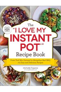 I Love My Instant Pot(r) Recipe Book