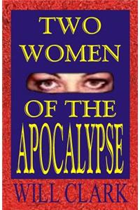 Two Women of the Apocalypse