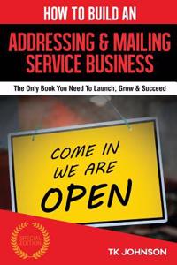 How to Build an Addressing & Mailing Service Business