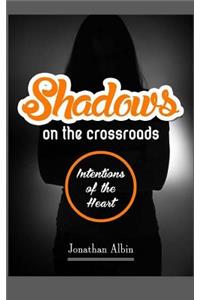 Shadows on the Crossroads