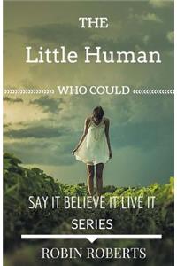 The little human who could