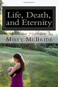 Life, Death, and Eternity