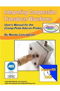 Interpreting Compression Transducer Waveforms