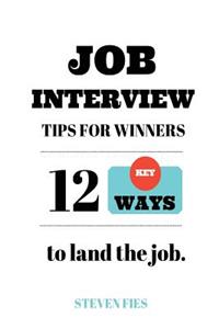 Job Interview Tips For Winners