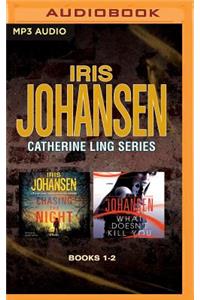 Iris Johansen - Catherine Ling Series: Books 1 & 2