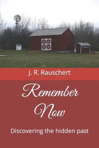 Remember Now