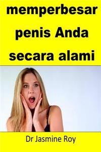 Memperbesar Penis Anda Secara Alami