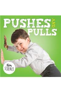 Pushes and Pulls