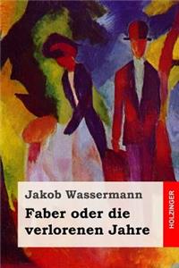 Faber oder die verlorenen Jahre