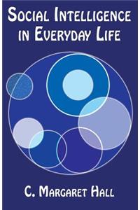 Social intelligence in Everyday Life