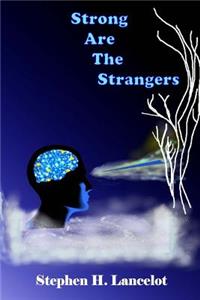 Strong Are The Strangers