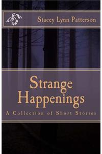 Strange Happenings