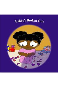 Gabby's Broken Gift