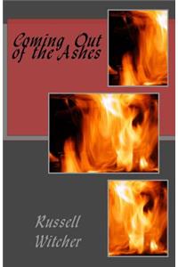 Coming Out of the Ashes