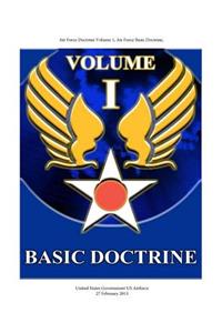 Air Force Doctrine Volume 1, Air Force Basic Doctrine 27 February 2015