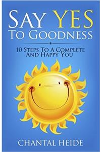 Say Yes to Goodness