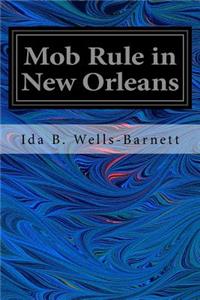 Mob Rule in New Orleans