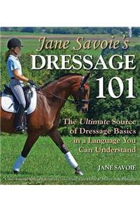 Jane Savoie's Dressage 101