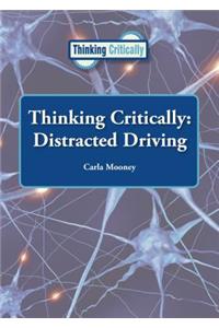 Thinking Critically: Distracted Driving