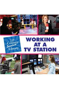 Working at a TV Station