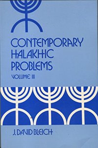 Contemporary Halakhic Problems