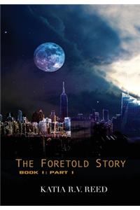 Foretold Story Book 1