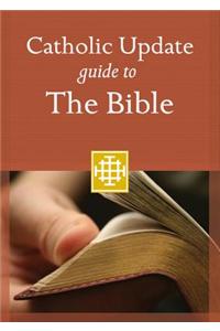 Catholic Update Guide to the Bible