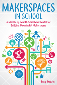 Makerspaces in School