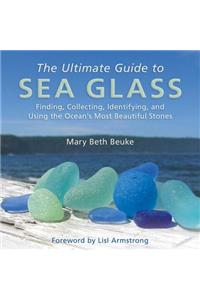 The Ultimate Guide to Sea Glass