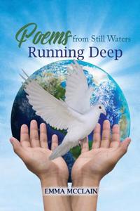 Poems from Still Waters Running Deep