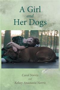 Girl and Her Dogs