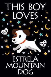 This Boy Loves Estrela Mountain Dog Notebook