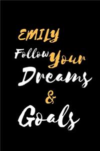 EMILY Follow Your Dreams & Goals
