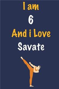 I am 6 And i Love Savate